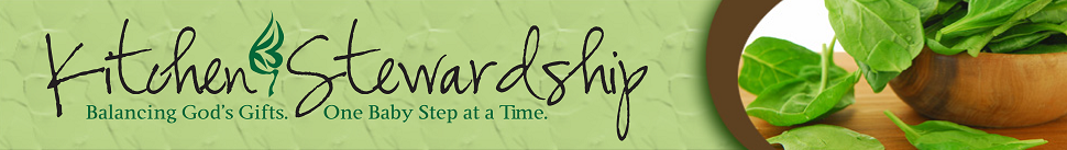 Kitchen Stewardship | A Baby Steps Approach to Balanced Nutrition